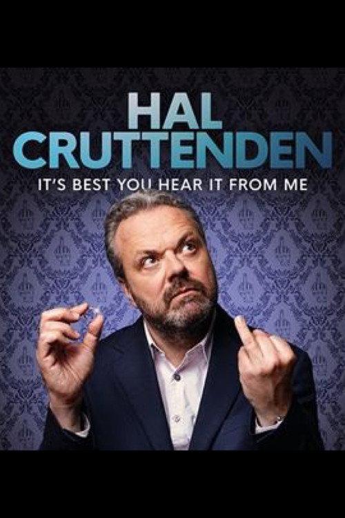 Hal Cruttenden: It's Best You Hear It From Me 2022 official movie poster