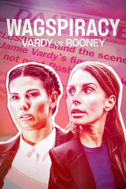 Wagspiracy: Vardy v Rooney 2023 official movie poster
