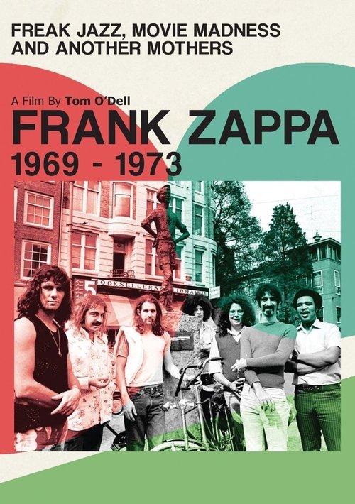 Frank Zappa - Freak Jazz, Movie Madness & Another Mothers 2014 official movie poster