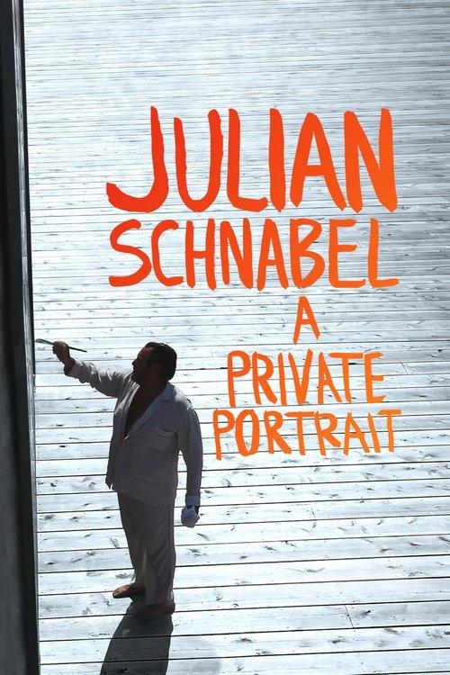 Julian Schnabel: A Private Portrait 2017 official movie poster
