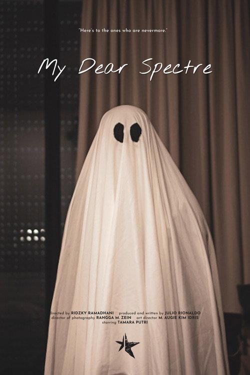 My Dear Spectre 2021 official movie poster
