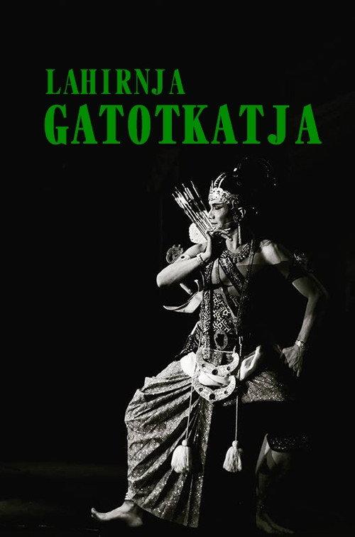 Lahirnja Gatotkatja 1960 official movie poster