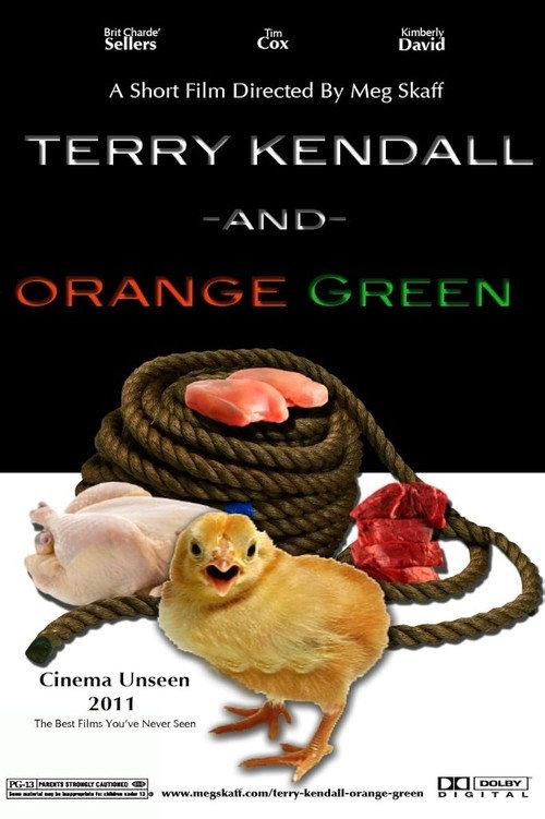 Terry Kendall and Orange Green 2011 official movie poster