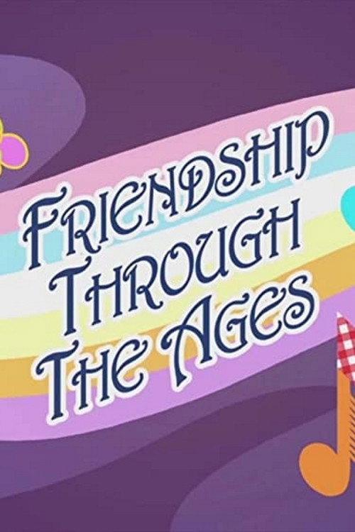 Friendship Through the Ages 2015 official movie poster