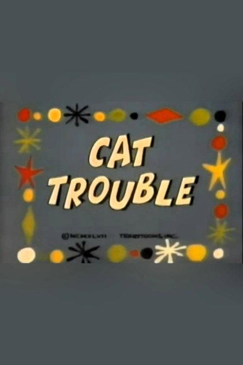 Cat Trouble 1947 official movie poster