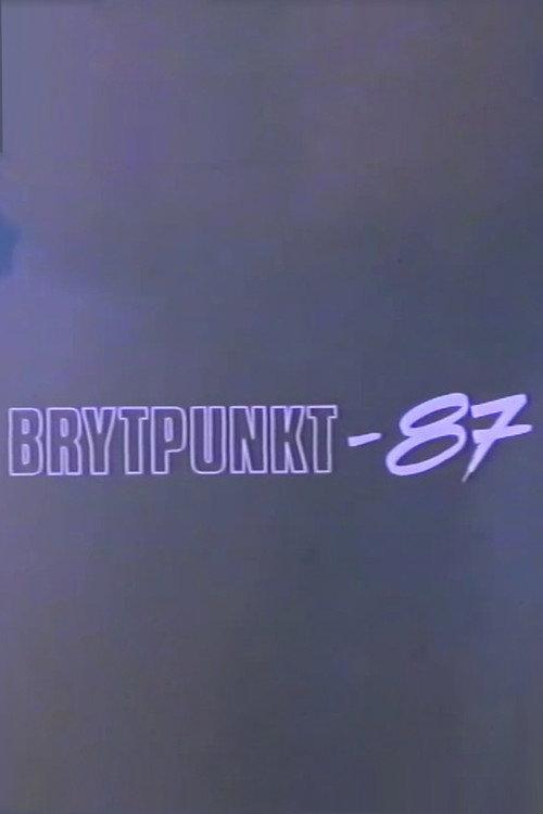 Brytpunkt-87 1987 official movie poster