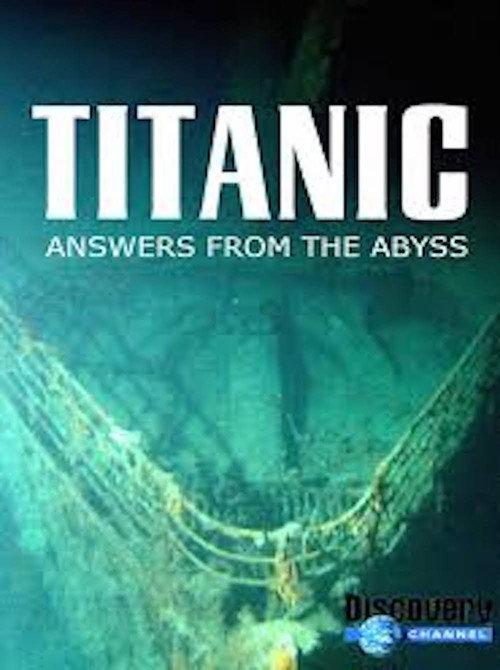 Titanic: Answers From The Abyss 1999 official movie poster