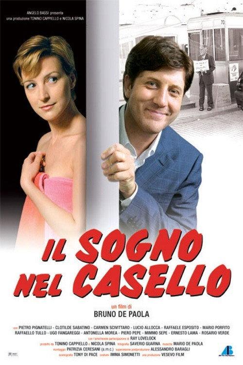 Il sogno nel casello 2009 official movie poster