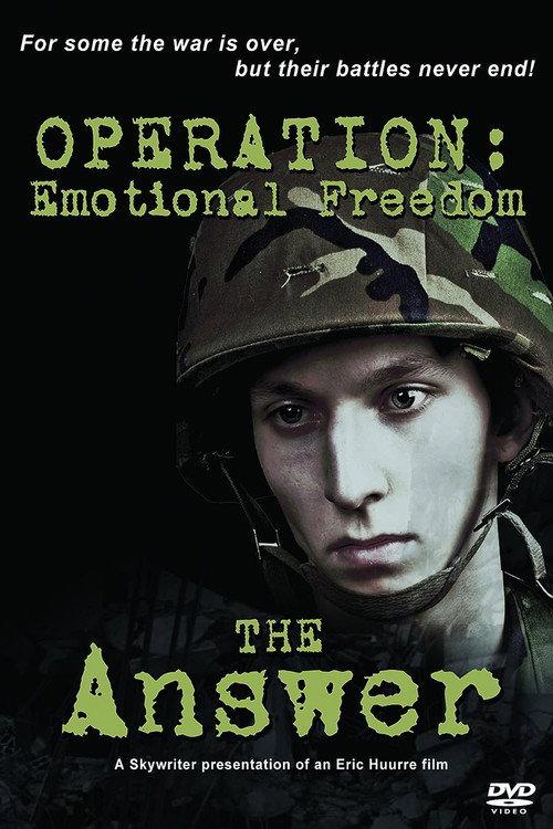 OPERATION: Emotional Freedom - The Answer 2010 official movie poster