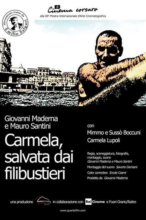 Carmela, Salvata dai Filibustieri 2012 official movie poster