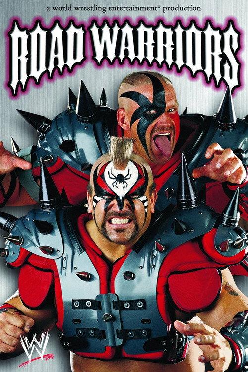 Road Warriors: The Life & Death of the Most Dominant Tag-Team in Wrestling History 2005 official movie poster