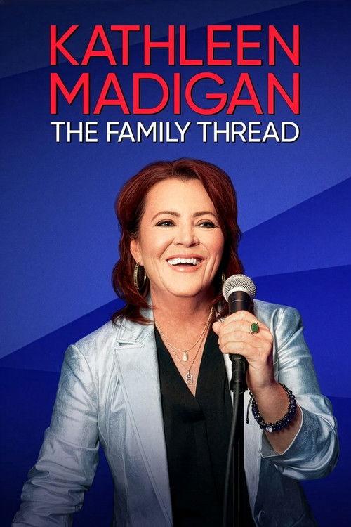 Kathleen Madigan: The Family Thread 2025 official movie poster