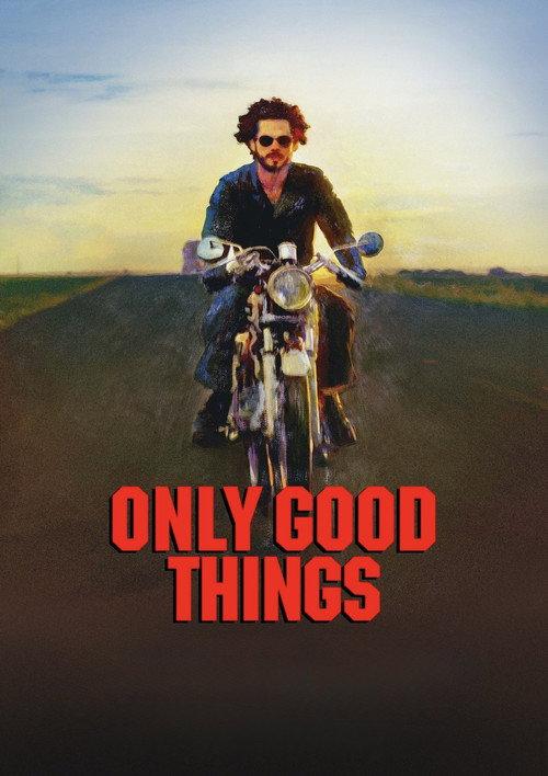 Only Good Things 2025 official movie poster