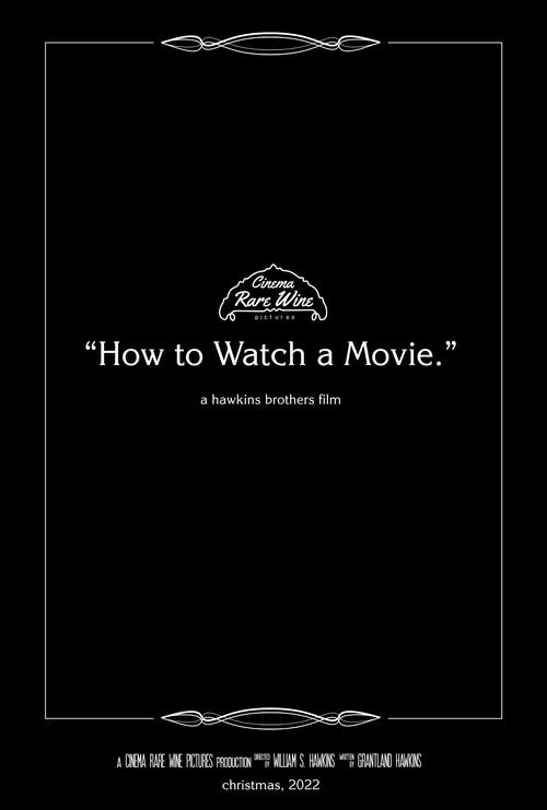 How to Watch a Movie 2022 official movie poster
