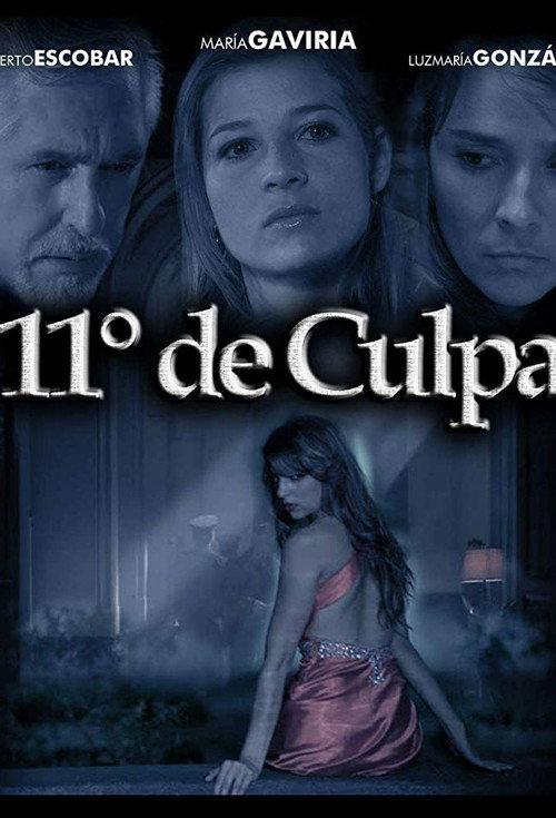 11 Grados de culpa 2014 official movie poster