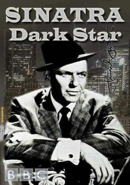 Sinatra: Dark Star 2005 official movie poster