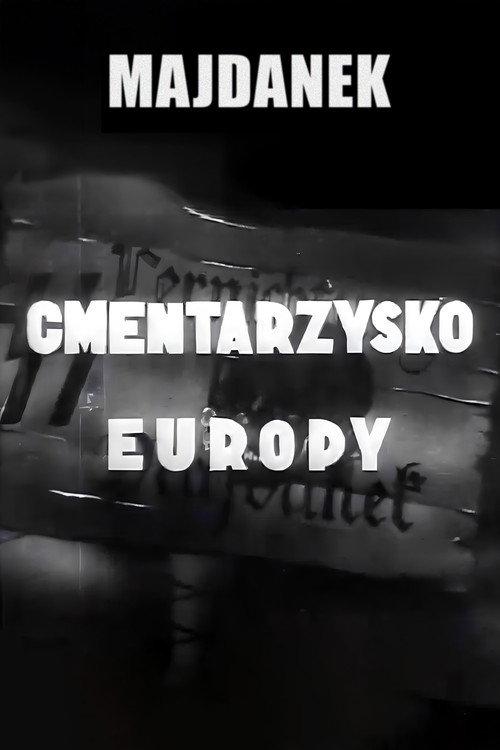 Majdanek - Cemetery of Europe 1944 official movie poster