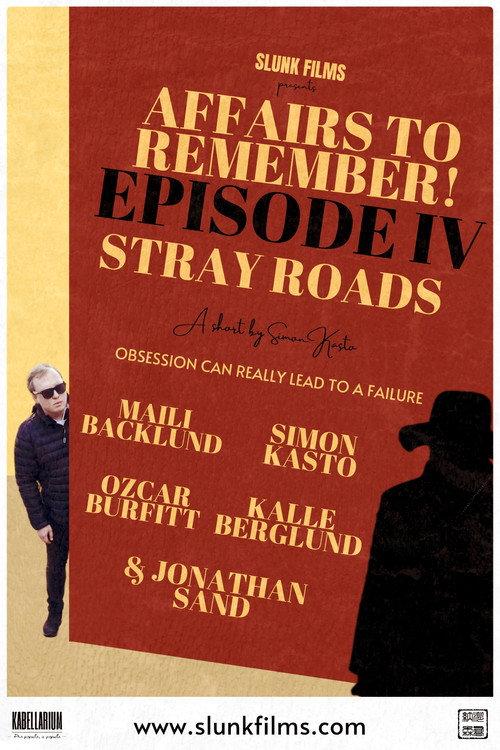 Affairs to Remember! - Episode IV: Stray Roads 2024 official movie poster