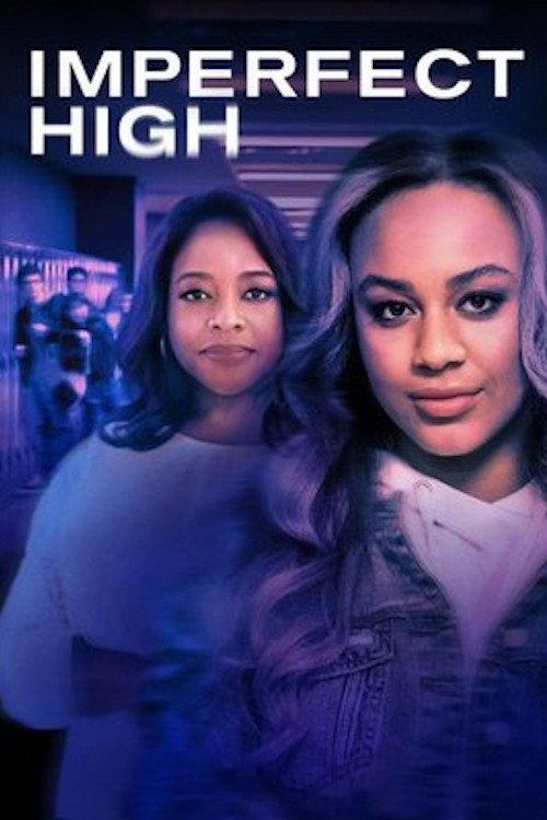 Imperfect High 2021 official movie poster