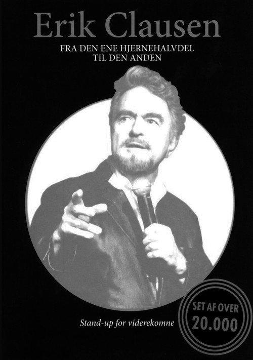 Erik Clausen - Fra den ene hjernehalvdel til den anden 2013 official movie poster