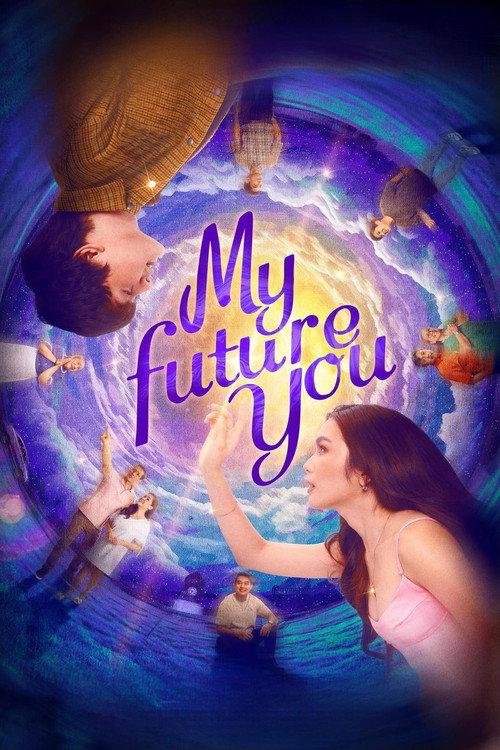 My Future You 2024 official movie poster