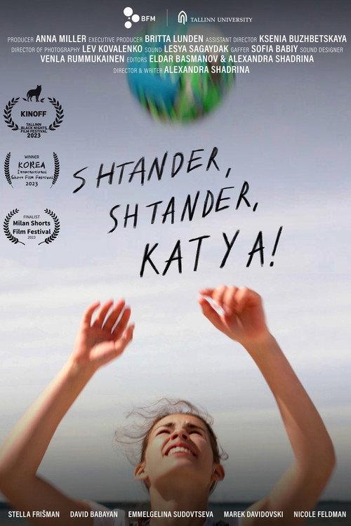 Shtander, Shtander, Katya! 2024 official movie poster