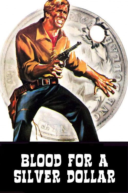 Blood for a Silver Dollar 1965 official movie poster
