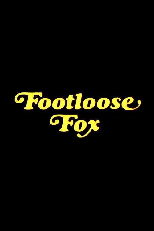The Footloose Fox 1979 official movie poster