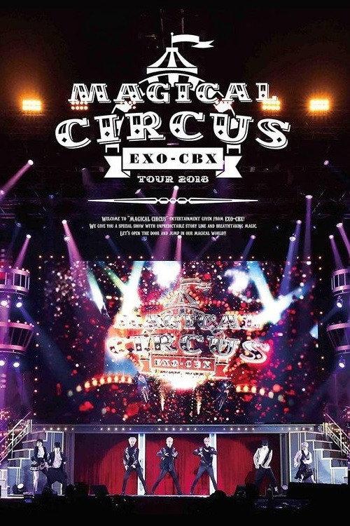 EXO-CBX "Magical Circus" Tour 2018 2018 official movie poster