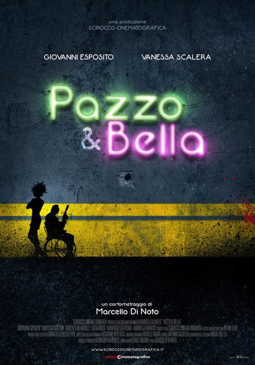 Pazzo & Bella 2017 official movie poster
