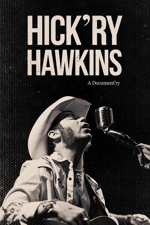 Hick'ry Hawkins - A Document'ry 2015 official movie poster
