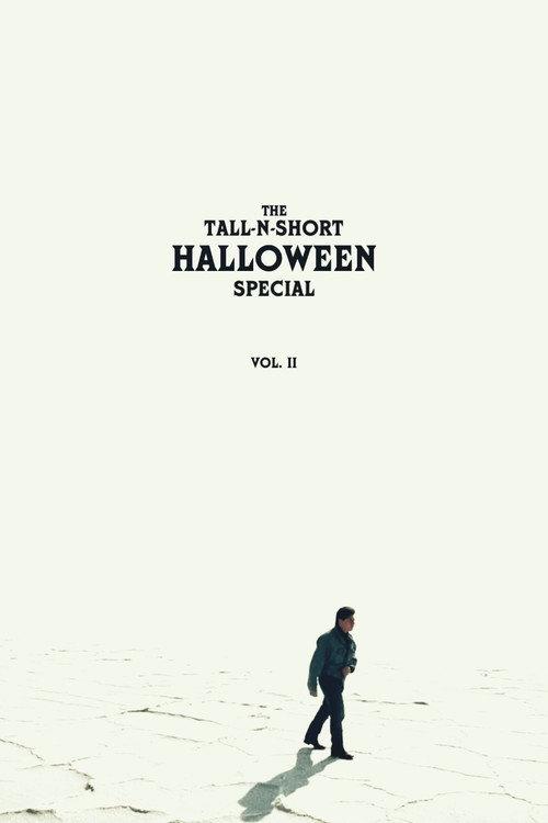 The Tall-N-Short Halloween Special - Vol. II 2021 official movie poster