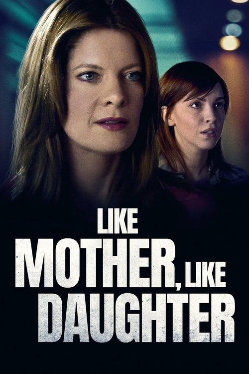 Like Mother, Like Daughter 2007 official movie poster