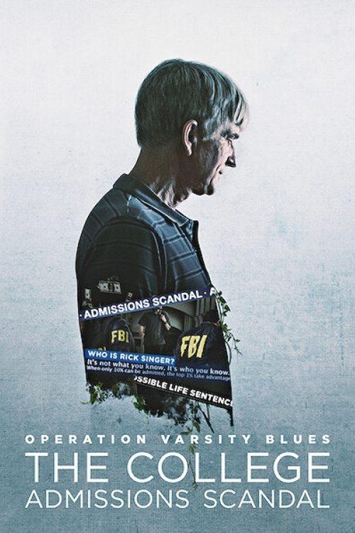 Operation Varsity Blues: The College Admissions Scandal 2021 official movie poster