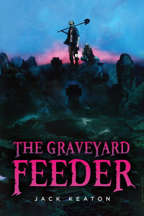 The Graveyard Feeder 2013 official movie poster