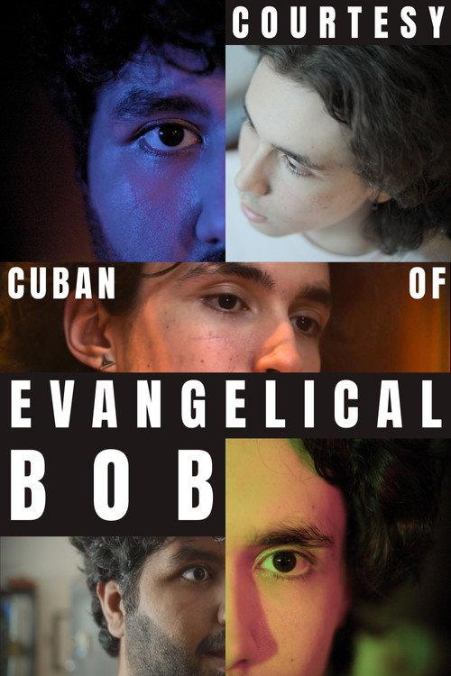 Courtesy of Cuban Evangelical Bob 2024 official movie poster