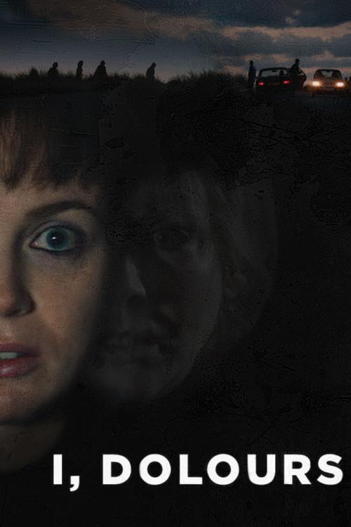 I, Dolours 2018 official movie poster