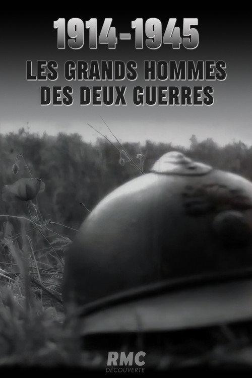1914-1945 : Les grands hommes des deux guerres 2018 official movie poster