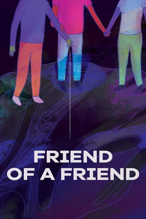 Friend of a Friend 2020 official movie poster