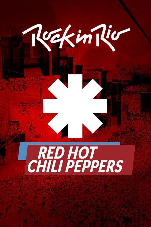 Red Hot Chili Peppers - Rock in Rio 2017 official movie poster