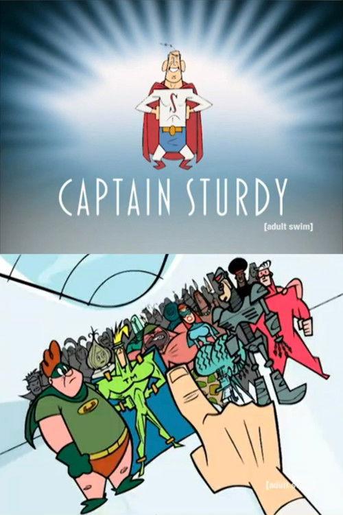 Captain Sturdy: The Originals 2003 official movie poster