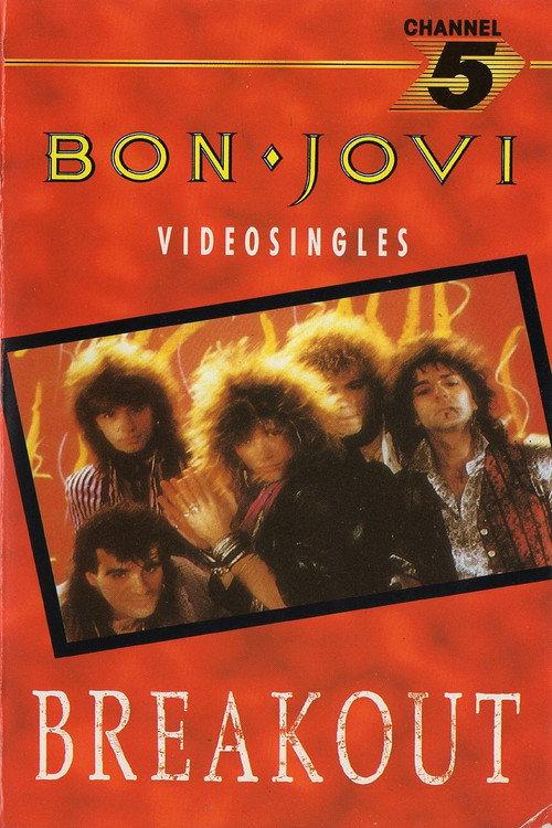 Bon Jovi: Breakout - The Videos 1985 official movie poster