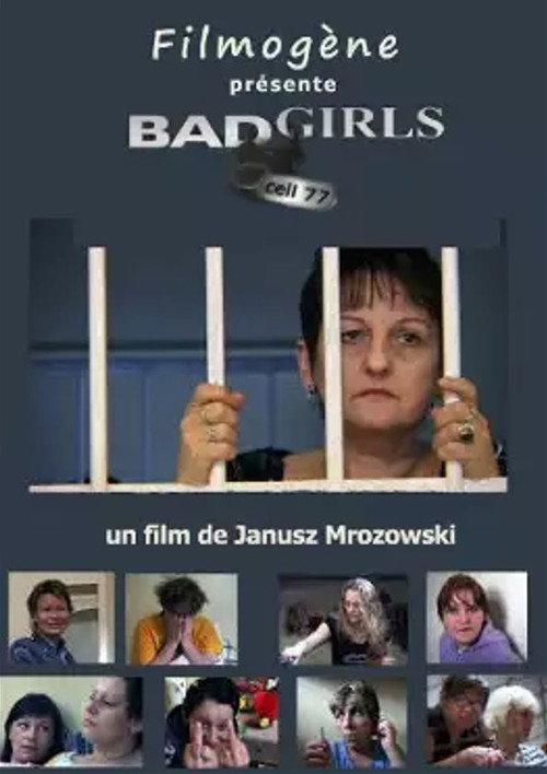 Bad Girls. Cela 77  official movie poster