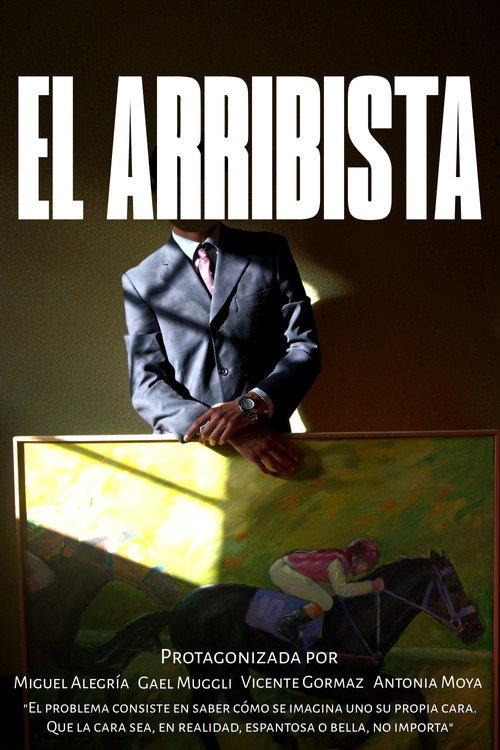 El Arribista 2026 official movie poster