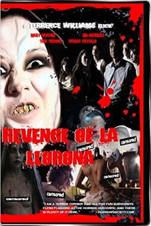 Revenge of La Llorona 2006 official movie poster