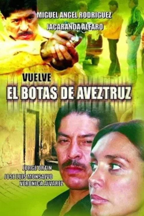 Vuelve el botas de avestruz 2005 official movie poster