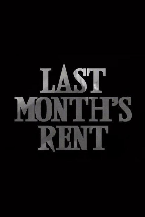 Last Month's Rent 2015 official movie poster