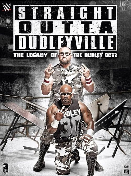 Straight Outta Dudleyville: The Legacy of the Dudley Boyz 2016 official movie poster