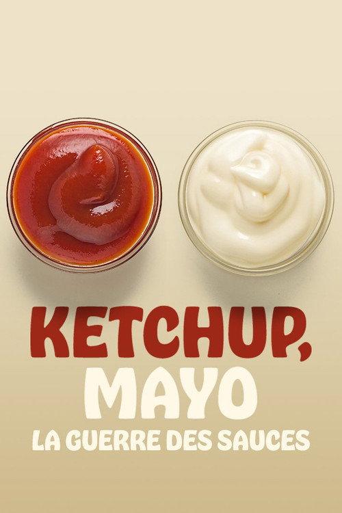 Ketchup, Mayo: War of the Sauces 2022 official movie poster