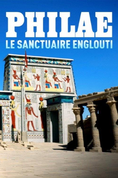 Philae, le sanctuaire englouti 2023 official movie poster